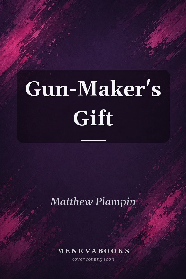Gun-Maker's Gift