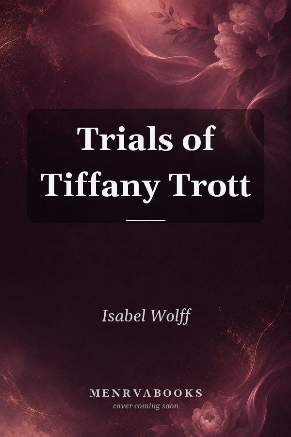 Trials of Tiffany Trott