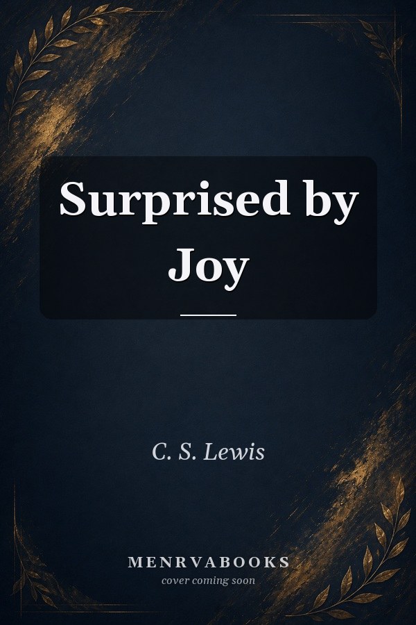 Surprised by Joy