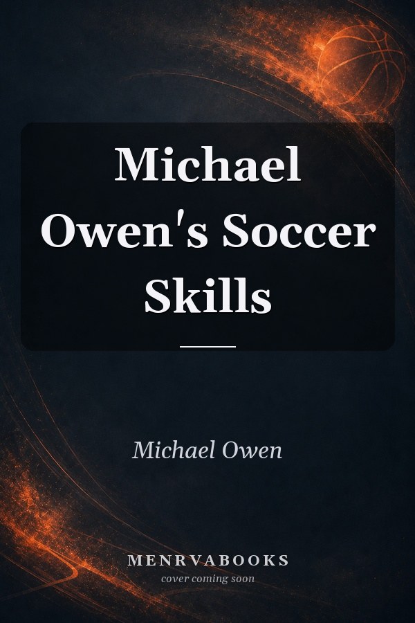 Michael Owen's Soccer Skills