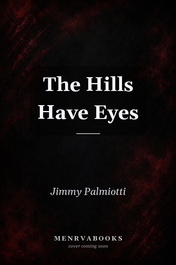 The Hills Have Eyes