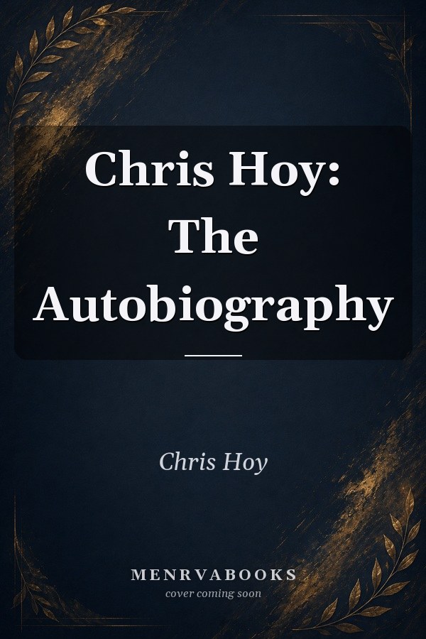 Chris Hoy: The Autobiography
