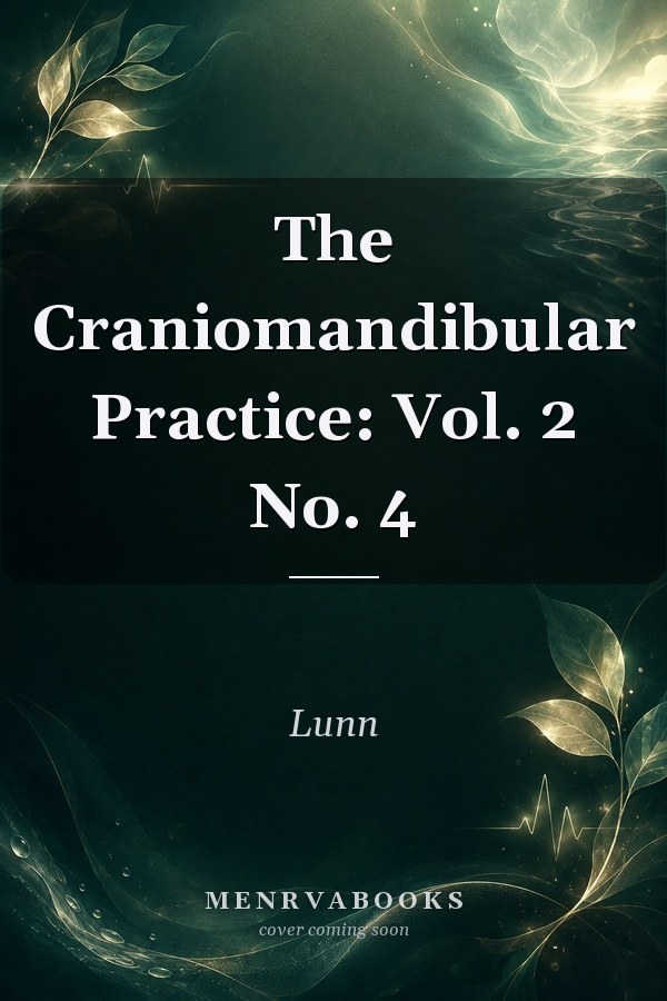 The Craniomandibular Practice: Vol. 2 No. 4