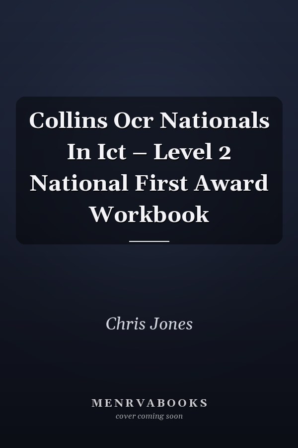 Collins OCR Nationals in ICT: Level 2 National First Award Workbook