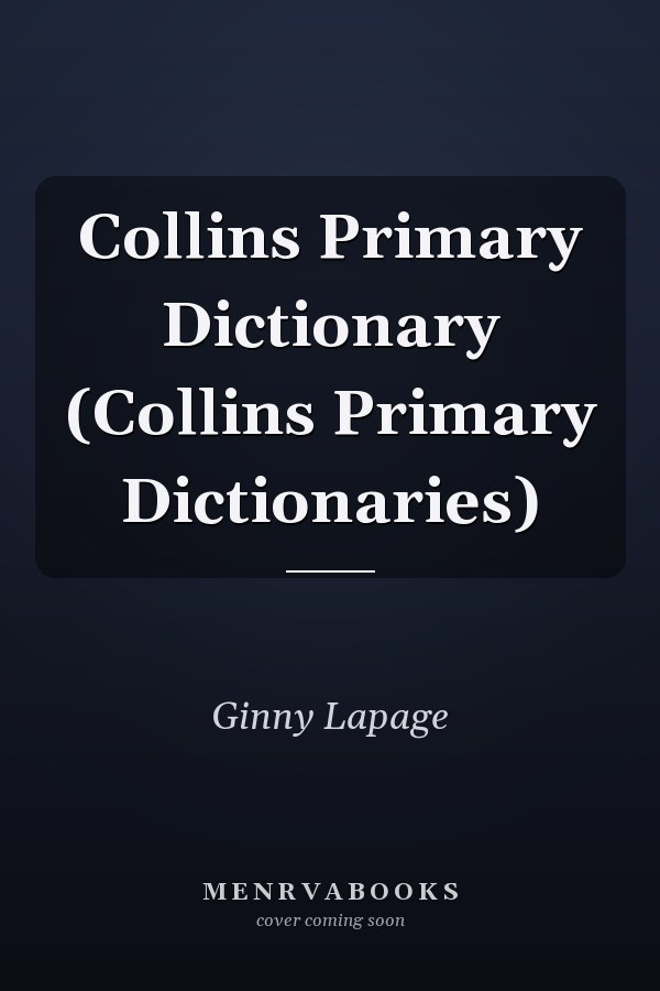 Collins Primary Dictionary (Collins Primary Dictionaries)