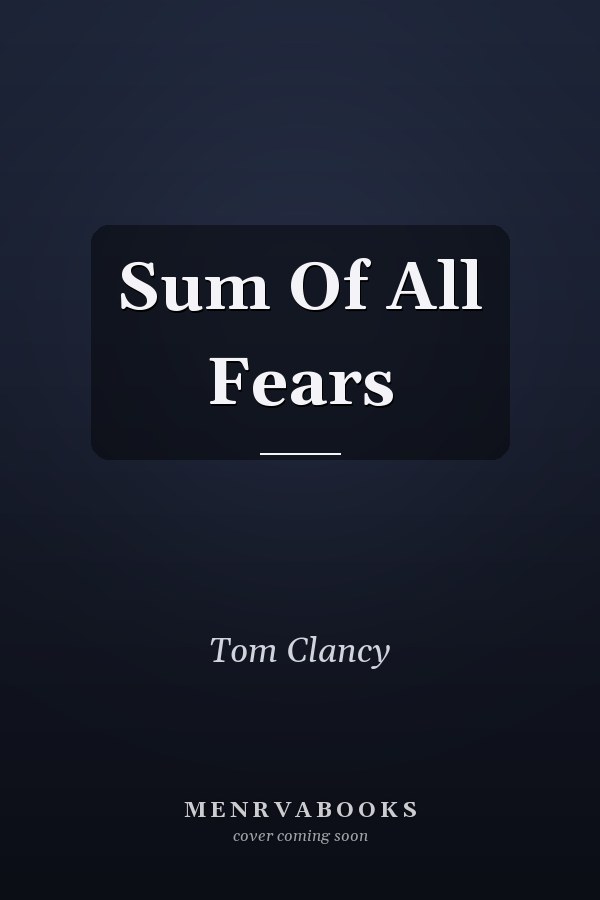 Sum Of All Fears