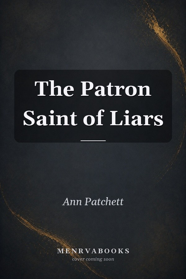 The Patron Saint of Liars