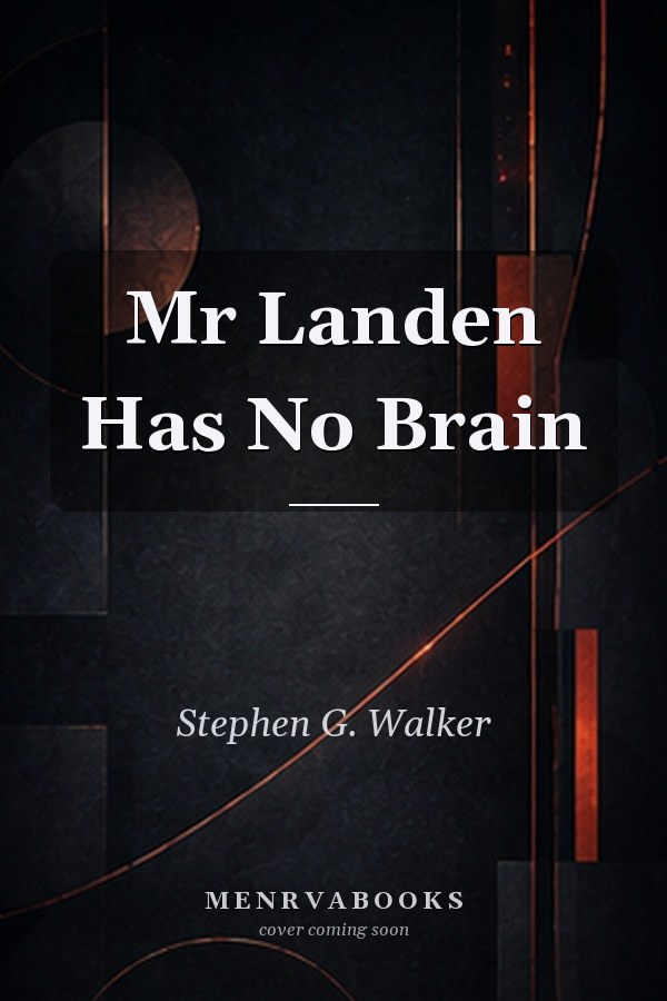 Mr Landen Has No Brain