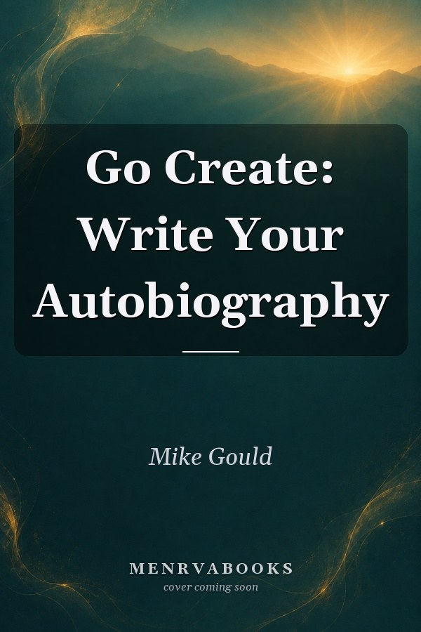 Go Create: Write Your Autobiography