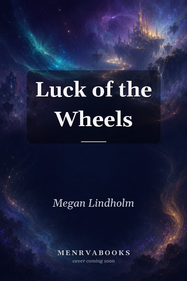 Luck of the Wheels