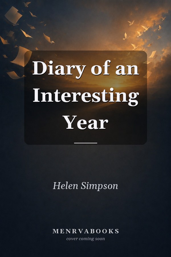 Diary of an Interesting Year