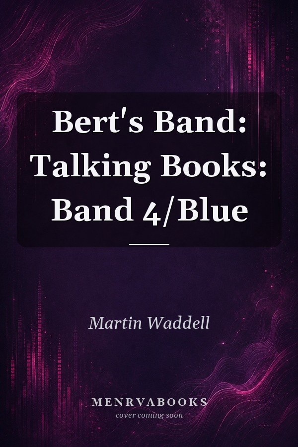 Bert's Band : Talking Books: Band 4/Blue
