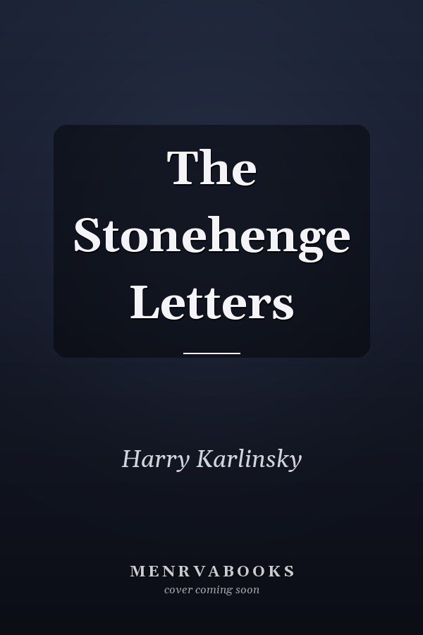 The Stonehenge Letters