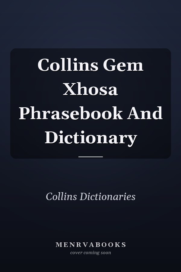 Collins Gem Xhosa Phrasebook and Dictionary