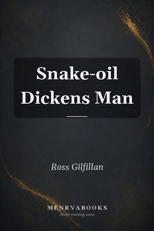 Snake-oil Dickens Man