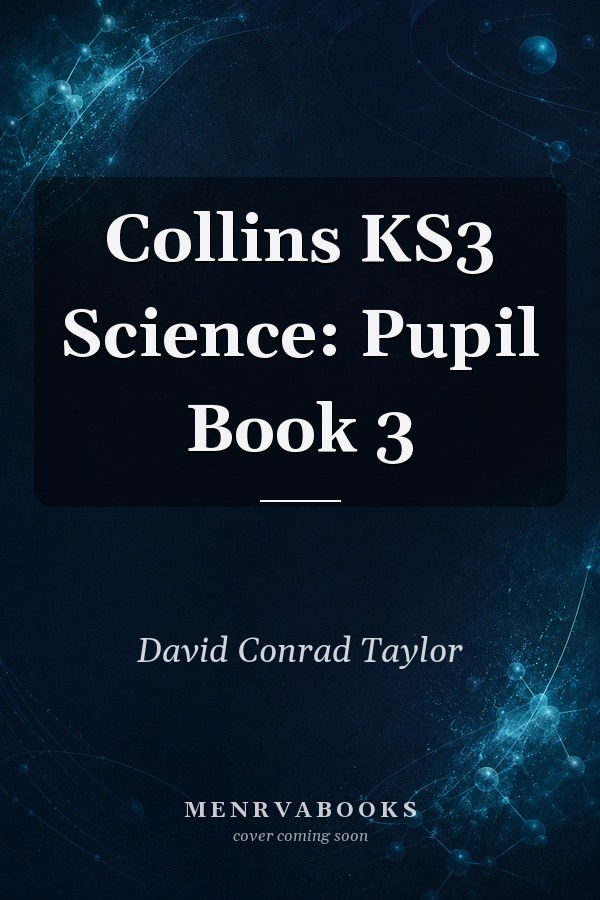 Collins KS3 Science - Pupil Book 3