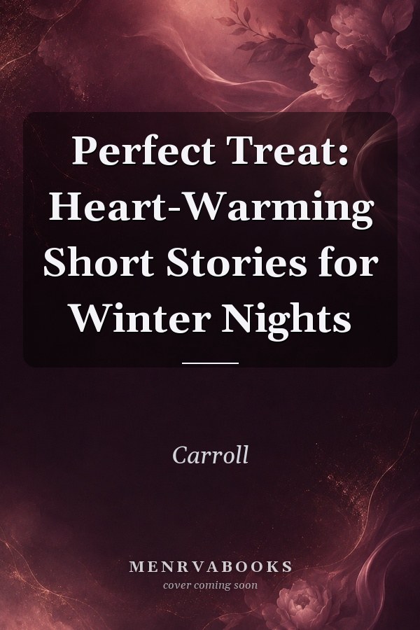 Perfect Treat: Heart-Warming Short Stories for Winter Nights