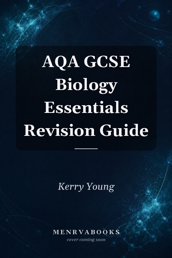 AQA GCSE Biology Essentials Revision Guide