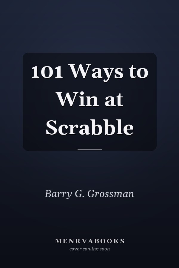 101 Ways to Win at Scrabble