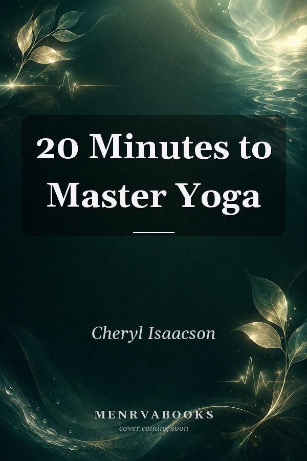 20 Minutes to Master ... Yoga