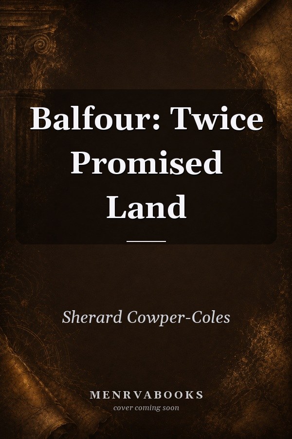 Balfour: Twice Promised Land