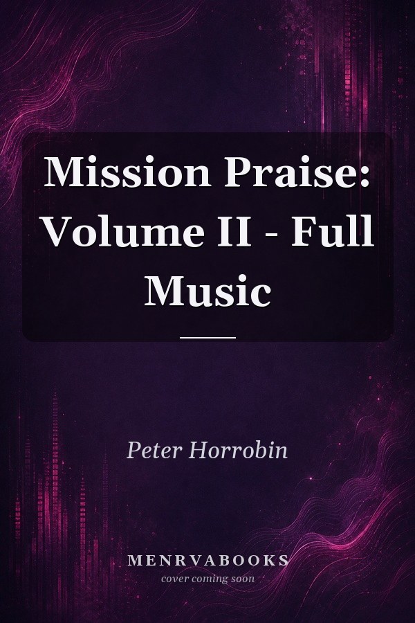 Mission Praise: Volume II - Full Music