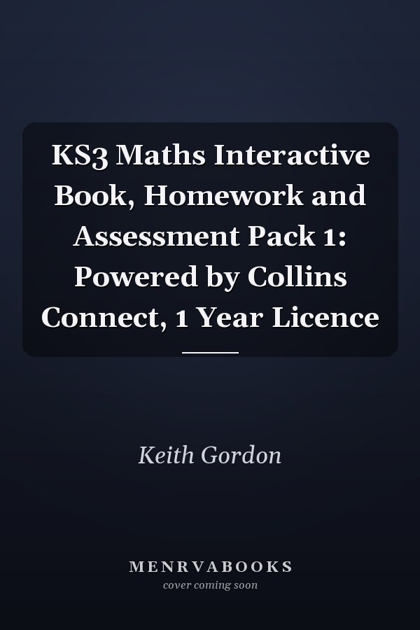 KS3 Maths Interactive Book, Homework and Assessment Pack 1: Powered by Collins Connect, 1 Year Licence