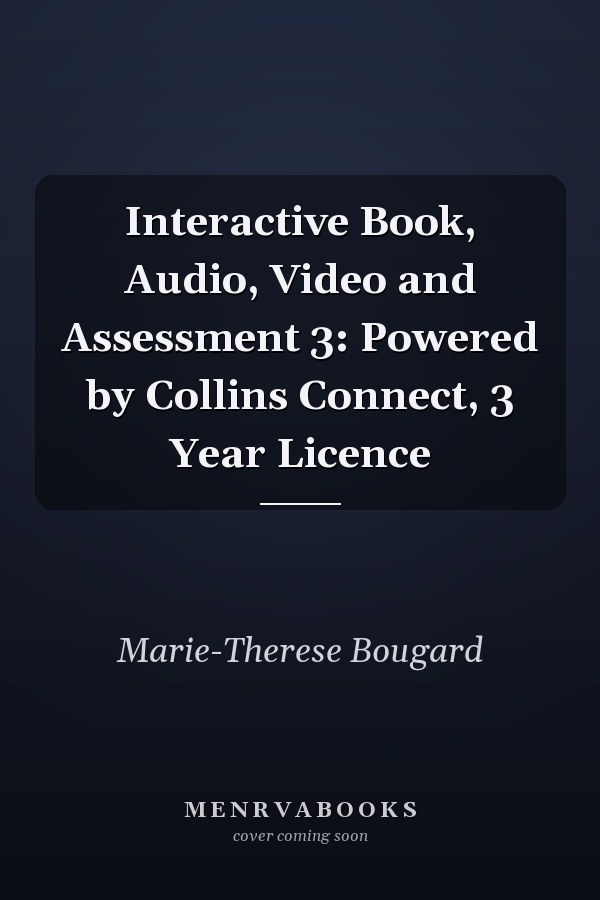 Interactive Book, Audio, Video and Assessment 3: Powered by Collins Connect, 3 Year Licence