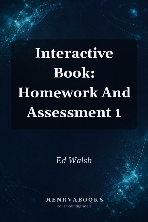 Interactive Book: Homework And Assessment 1