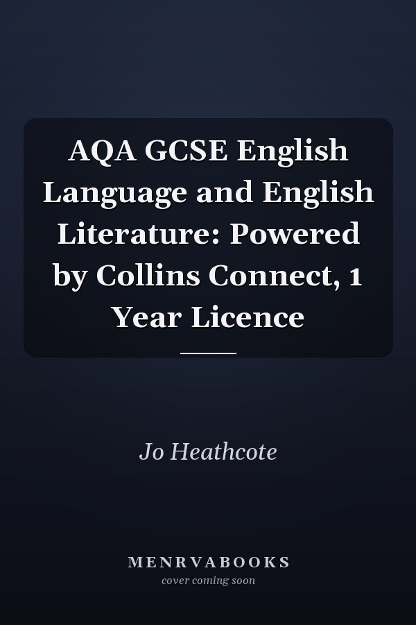 AQA GCSE English Language and English Literature: Powered by Collins Connect, 1 Year Licence