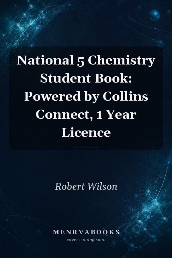 National 5 Chemistry Student Book: Powered by Collins Connect, 1 Year Licence