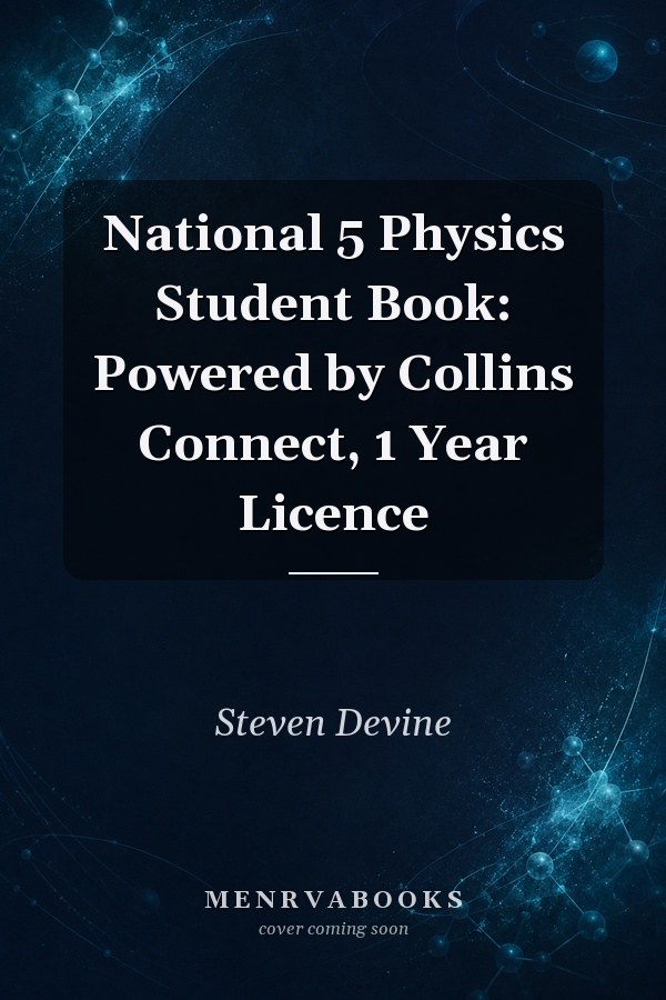 National 5 Physics Student Book: Powered by Collins Connect, 1 Year Licence