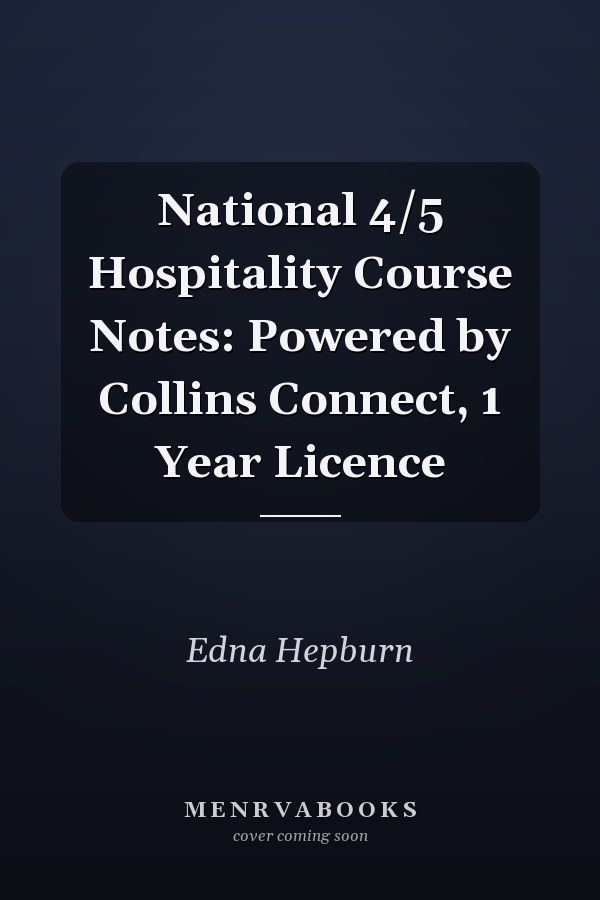 National 4/5 Hospitality Course Notes: Powered by Collins Connect, 1 Year Licence