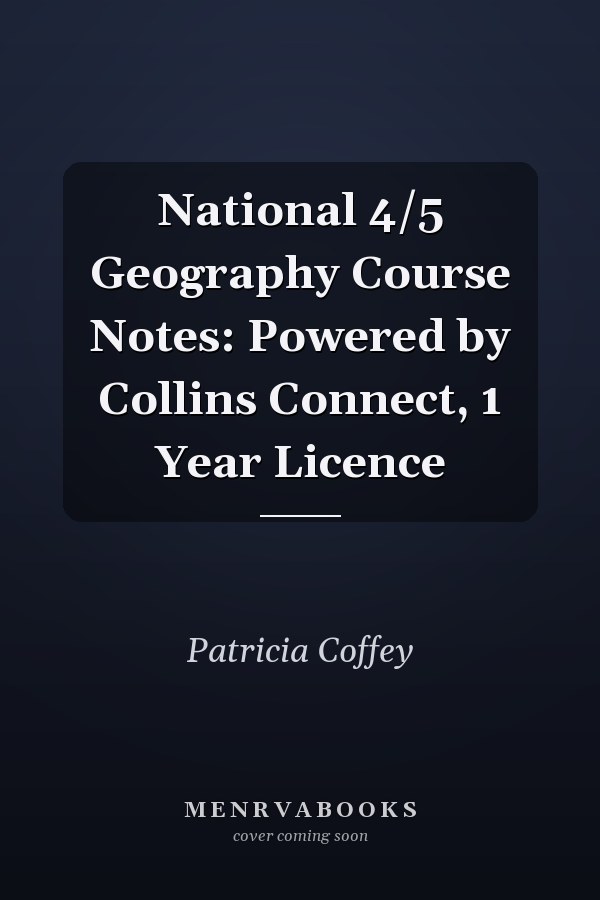 National 4/5 Geography Course Notes: Powered by Collins Connect, 1 Year Licence