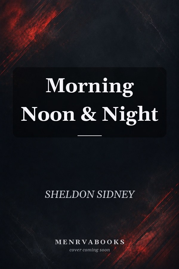 Morning Noon & Night