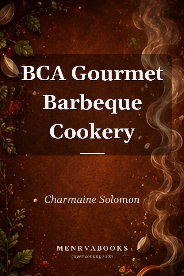 BCA Gourmet Barbeque Cookery