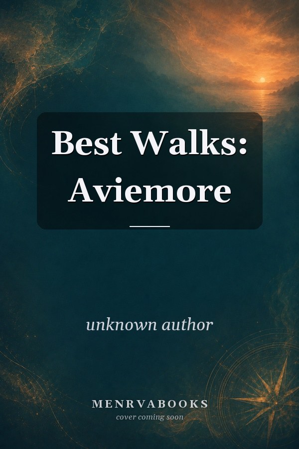 Best Walks: Aviemore