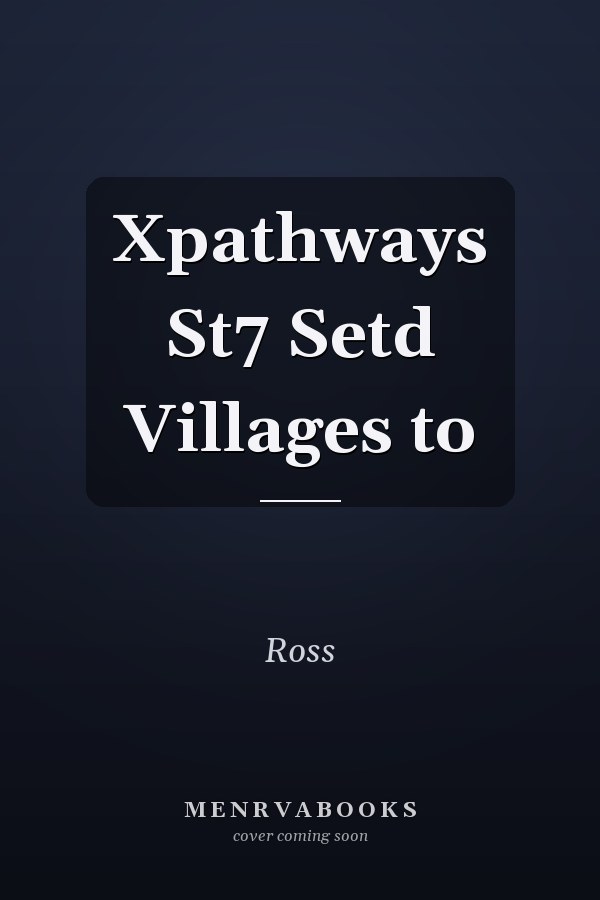 Xpathways: Setd Villages