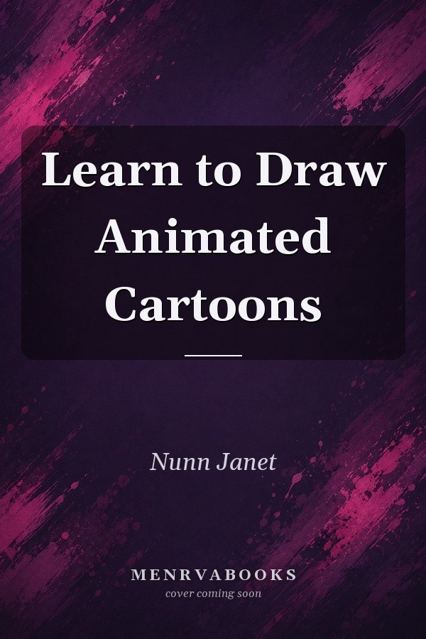 Learn to Draw Animated Cartoons