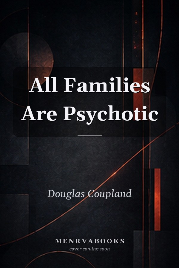 All Families Are Psychotic 18 Bin