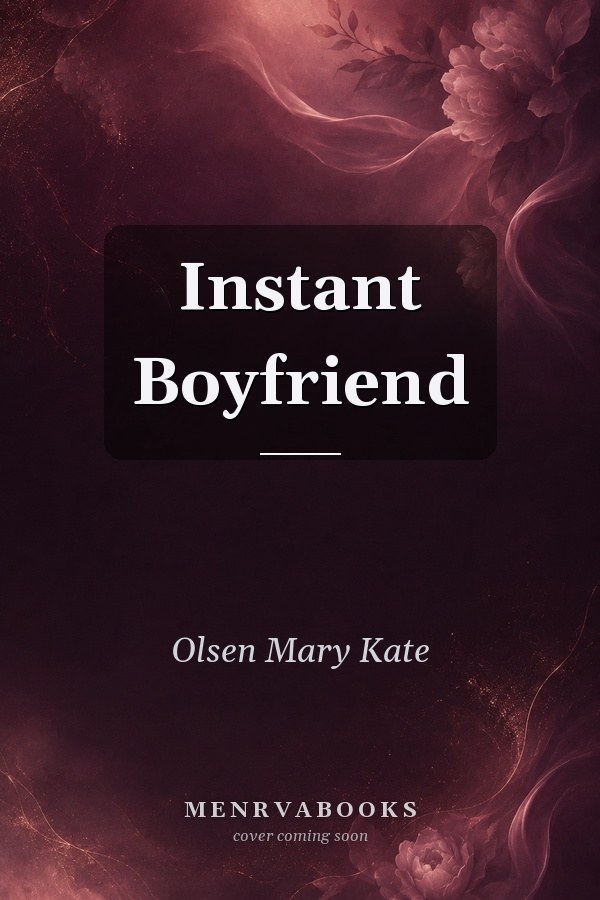 Instant Boyfriend