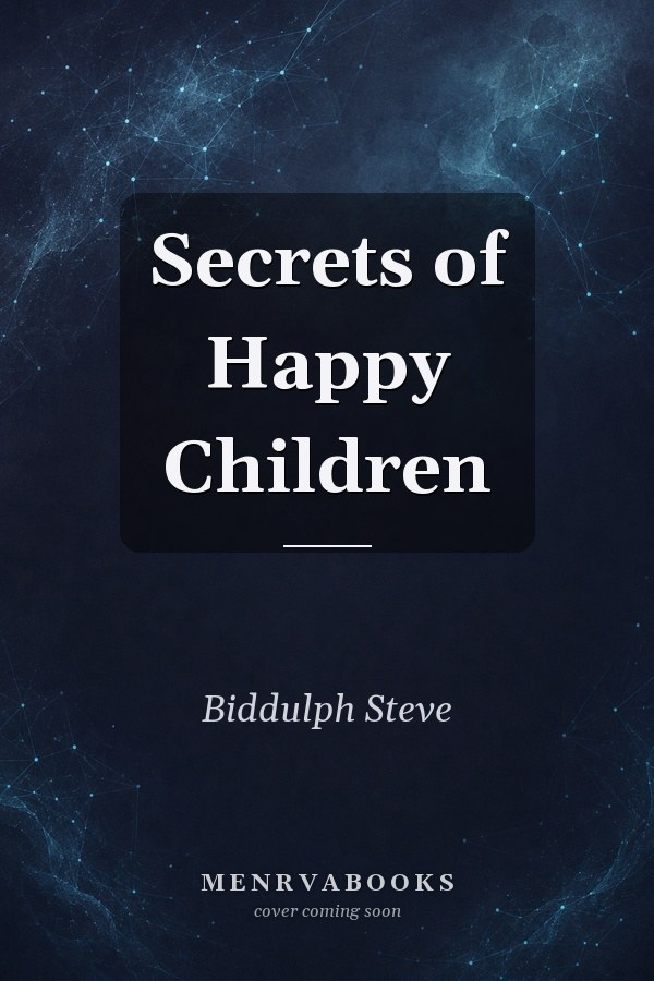 Secrets of Happy Children