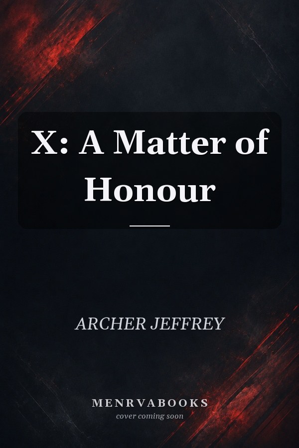 X: A Matter of Honour