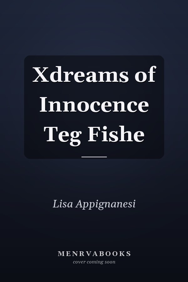 Xdreams of Innocence Teg Fishe