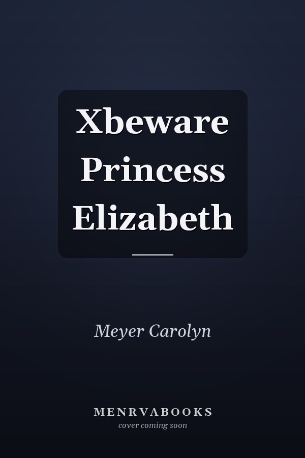 Xbeware Princess Elizabeth