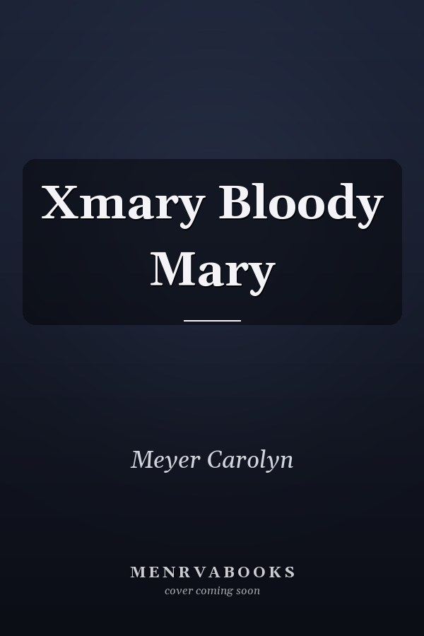Xmary Bloody Mary