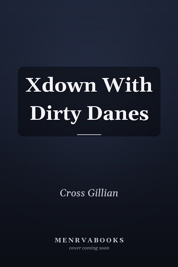Down With Dirty Danes