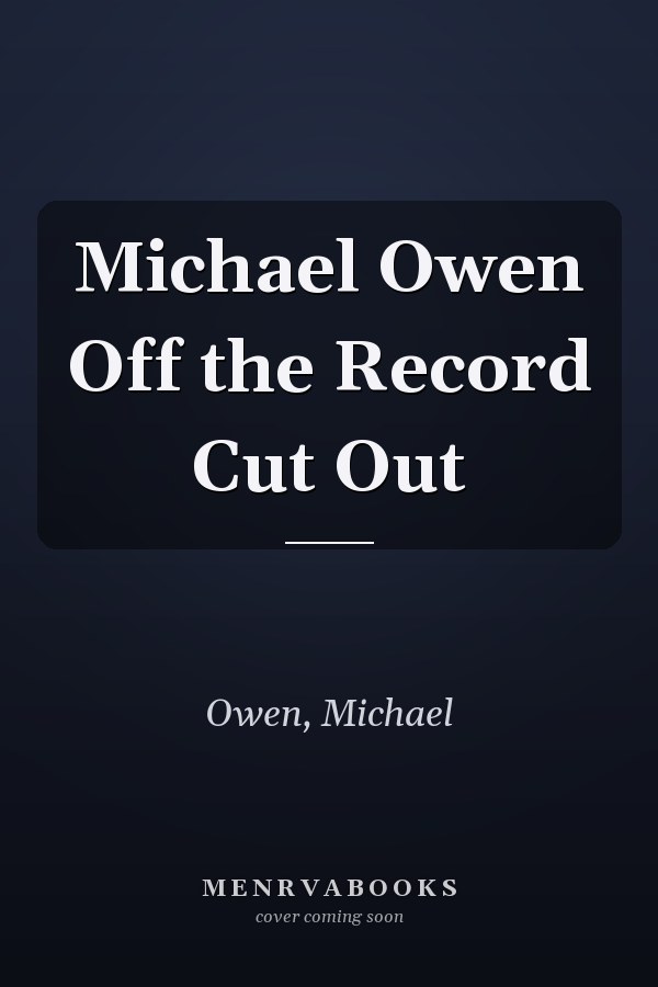 Michael Owen Off the Record Cut Out