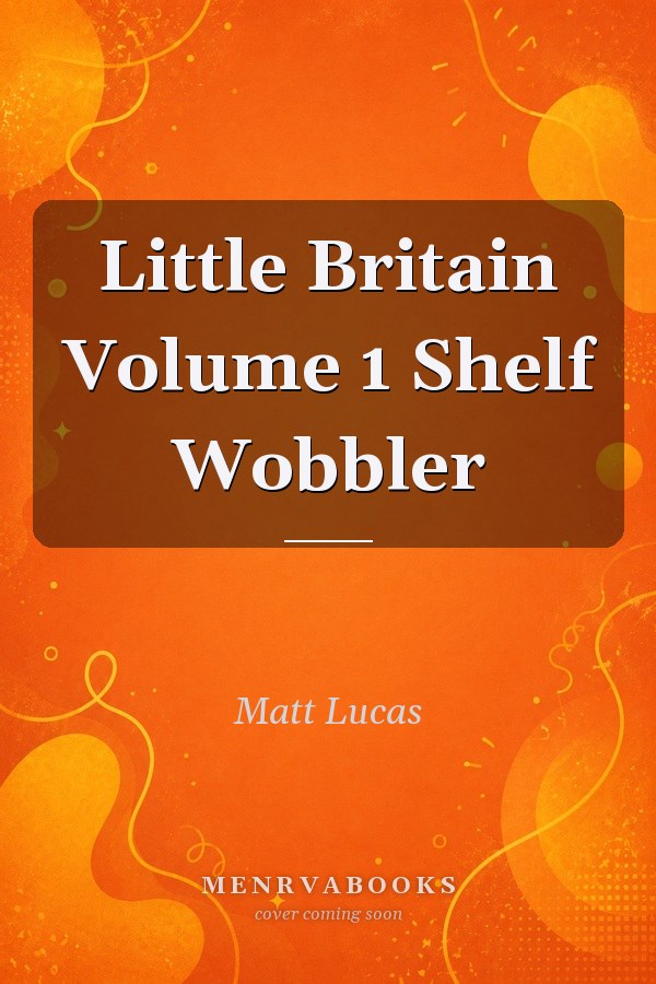 Little Britain Volume 1 Shelf Wobbler