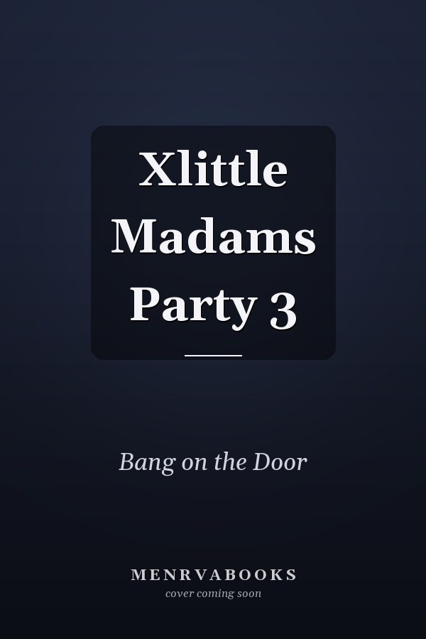 Little Madams Party 3